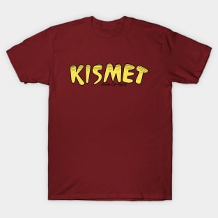 Kismet T-Shirt